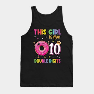 This Girl Is Now 10 Double Digits Donut 10th birthday Party Tank Top